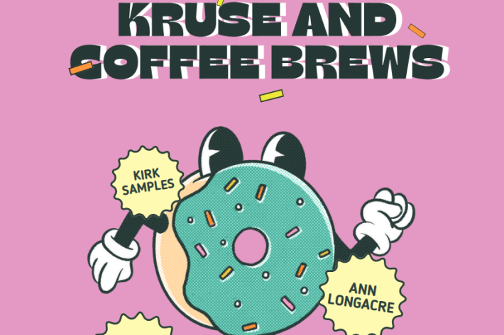 Kruse and Coffee Brews - Feb. 28th